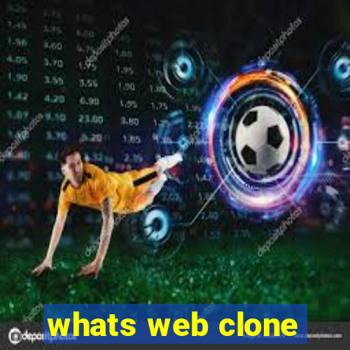 whats web clone