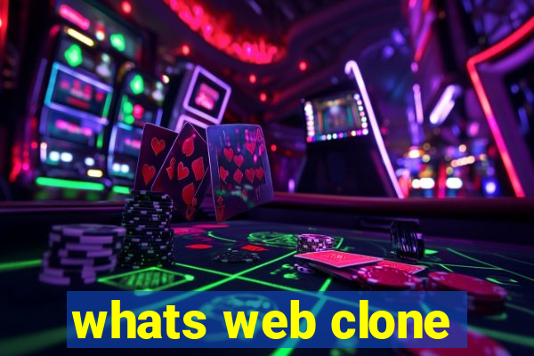 whats web clone