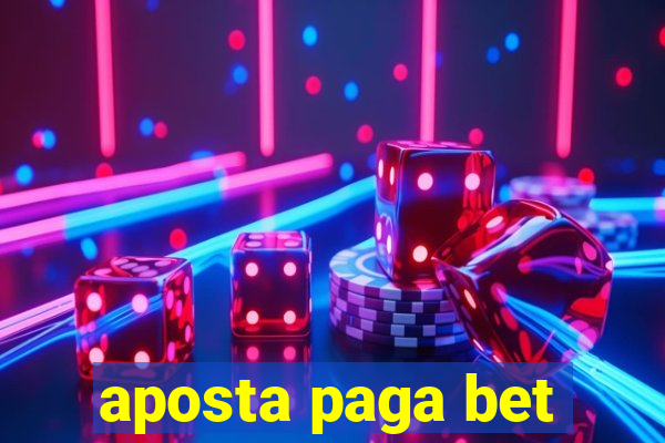 aposta paga bet