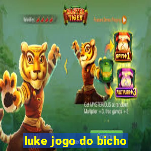 luke jogo do bicho