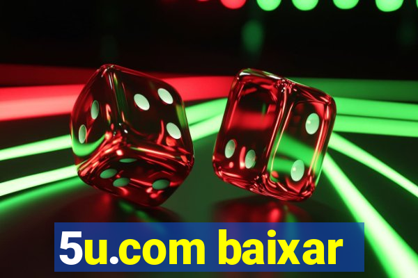 5u.com baixar