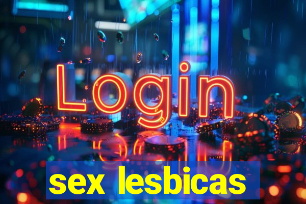 sex lesbicas