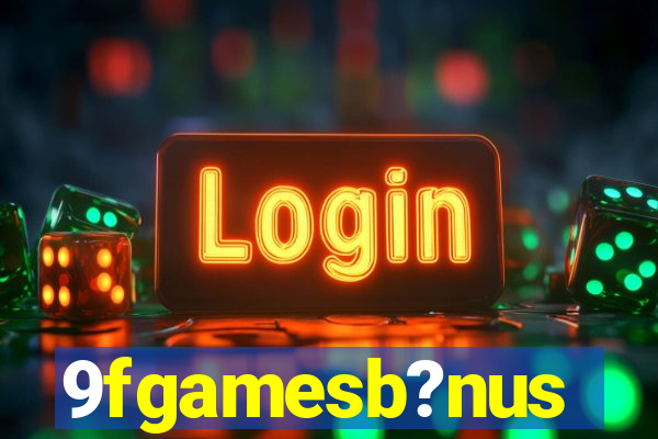 9fgamesb?nus