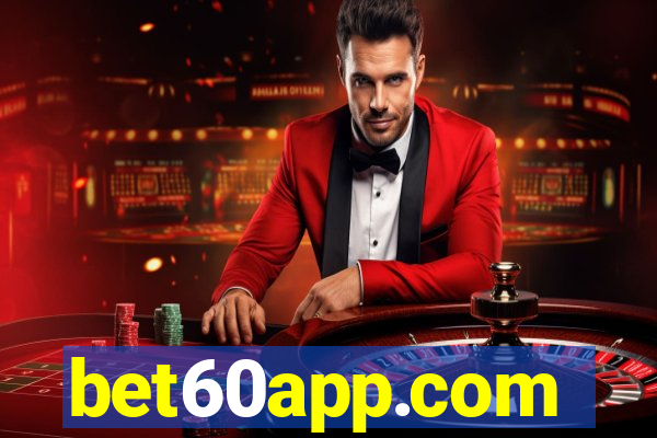 bet60app.com