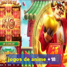 jogos de anime +18