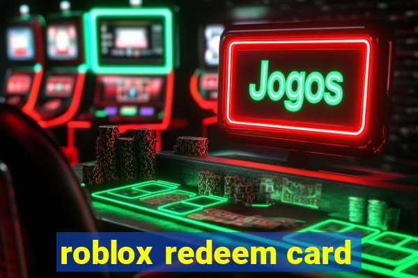 roblox redeem card