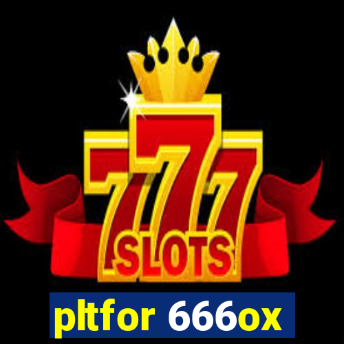 pltfor 666ox