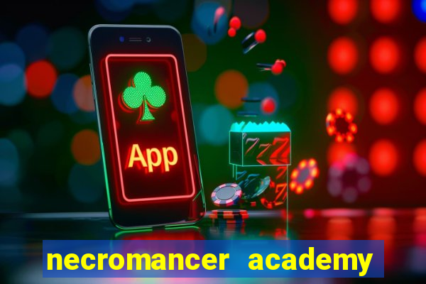 necromancer academy pt br