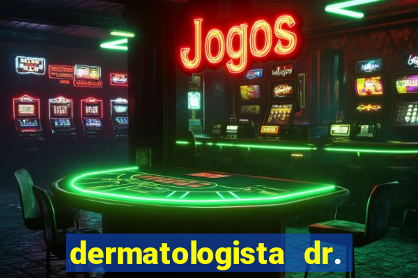 dermatologista dr. jorge tadeu lopes santos - sp