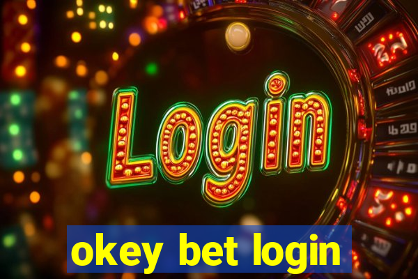 okey bet login