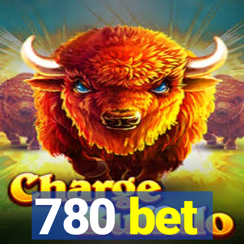 780 bet