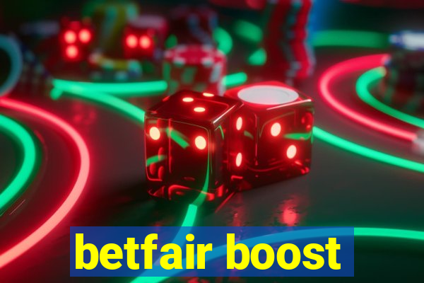 betfair boost