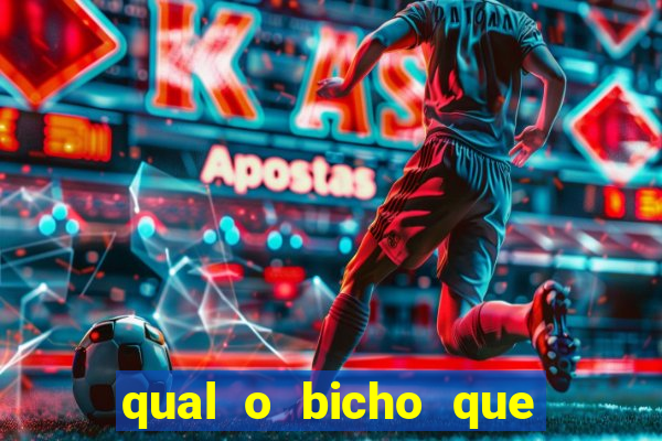 qual o bicho que vai dar hoje