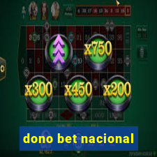 dono bet nacional