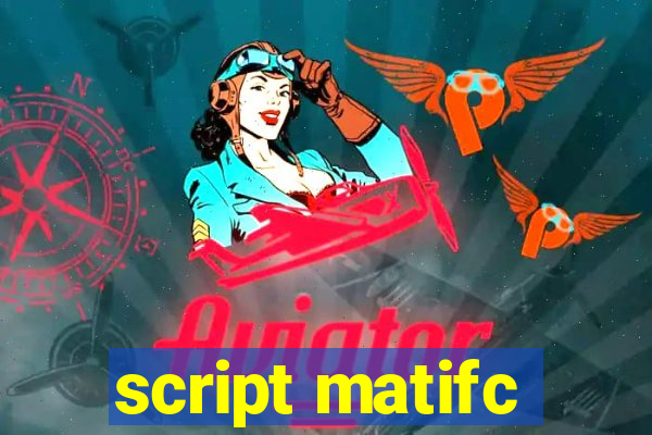 script matifc