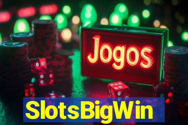 SlotsBigWin