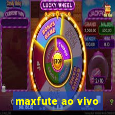 maxfute ao vivo