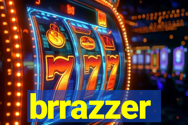 brrazzer