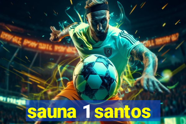 sauna 1 santos