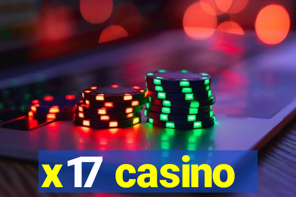 x17 casino