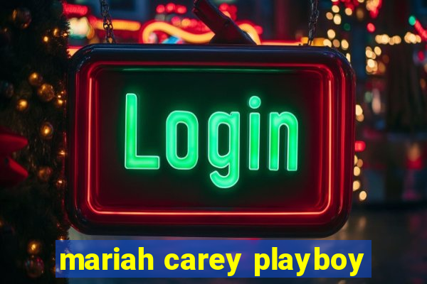 mariah carey playboy