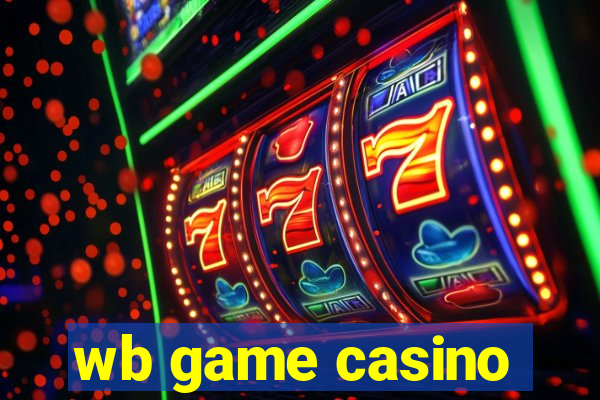 wb game casino