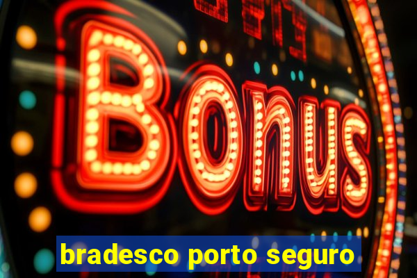 bradesco porto seguro