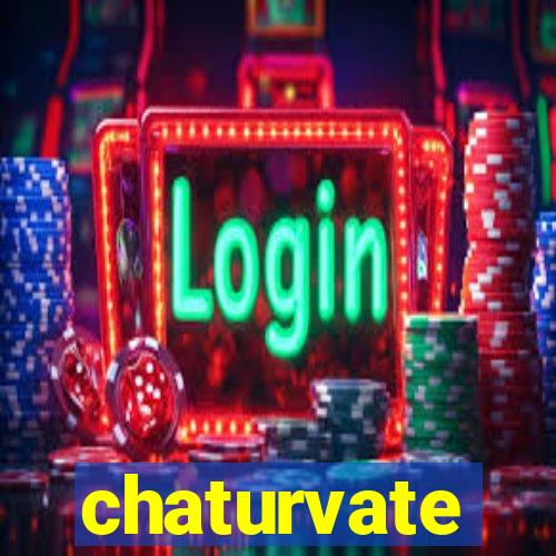 chaturvate