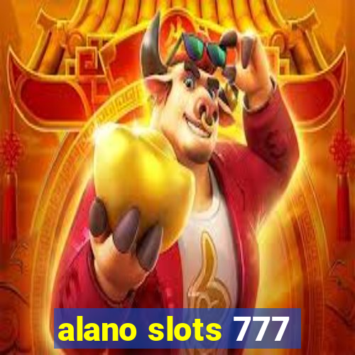 alano slots 777