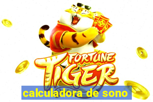 calculadora de sono