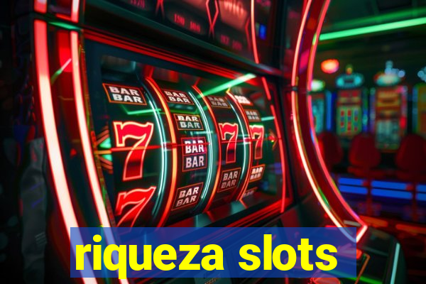 riqueza slots