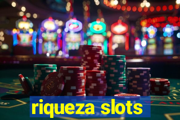 riqueza slots