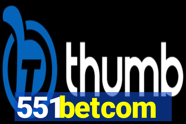 551betcom