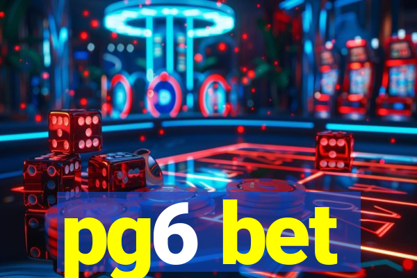 pg6 bet