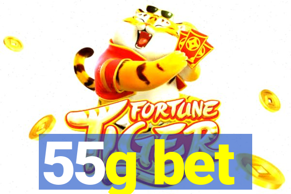 55g bet