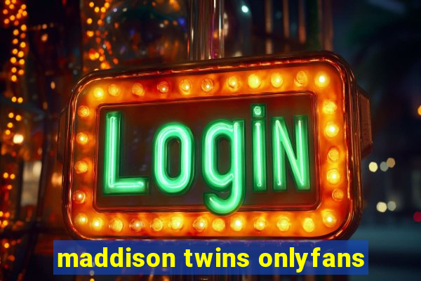 maddison twins onlyfans