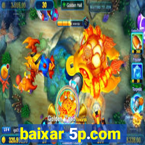 baixar 5p.com