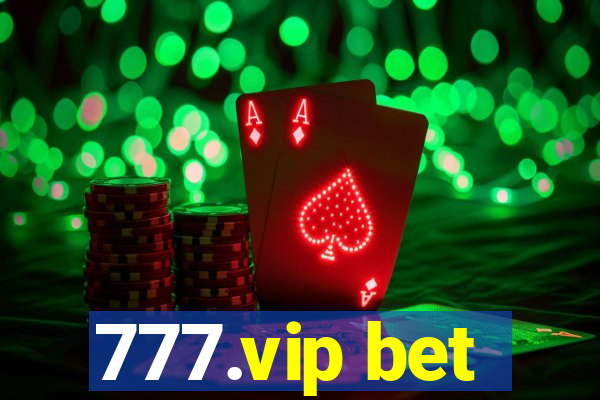 777.vip bet