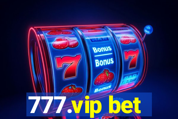 777.vip bet