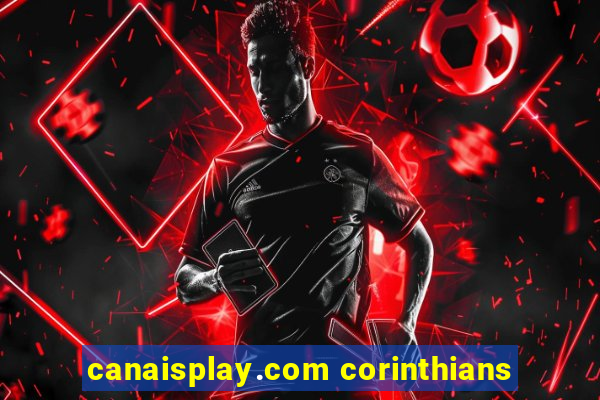 canaisplay.com corinthians