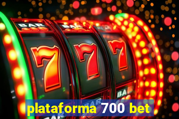 plataforma 700 bet