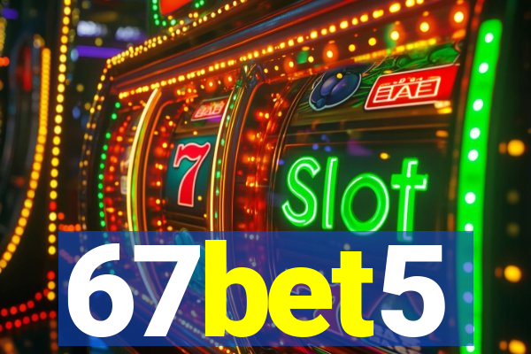 67bet5