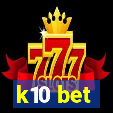 k10 bet