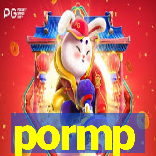 pormp