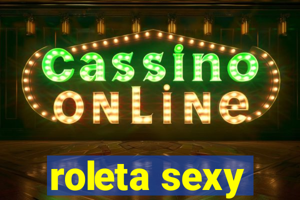 roleta sexy