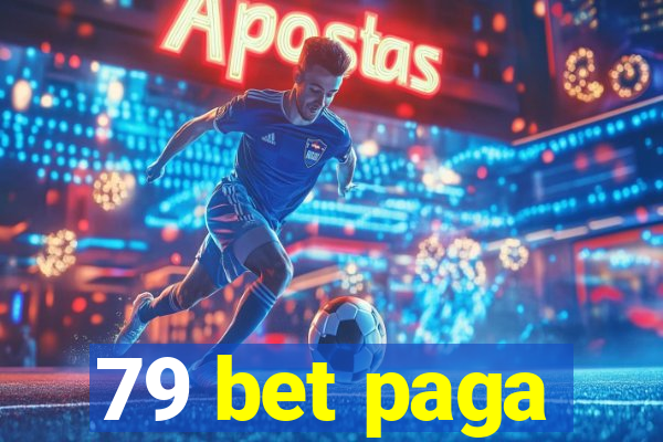 79 bet paga