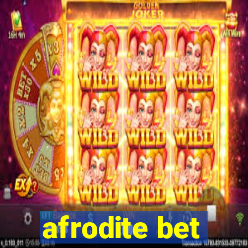 afrodite bet