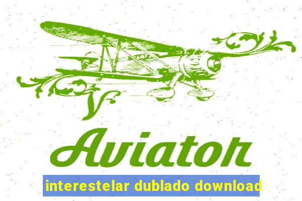 interestelar dublado download