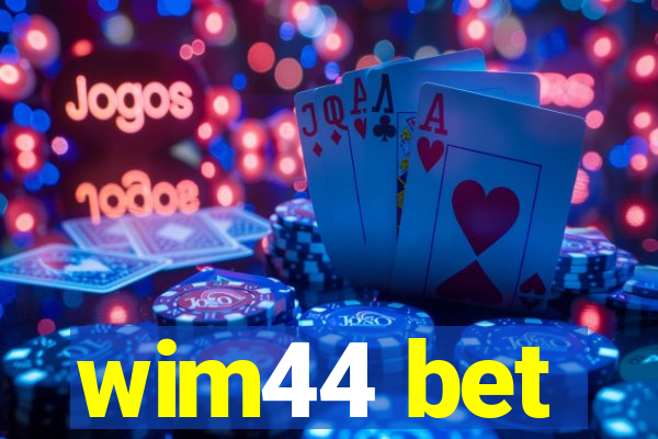 wim44 bet