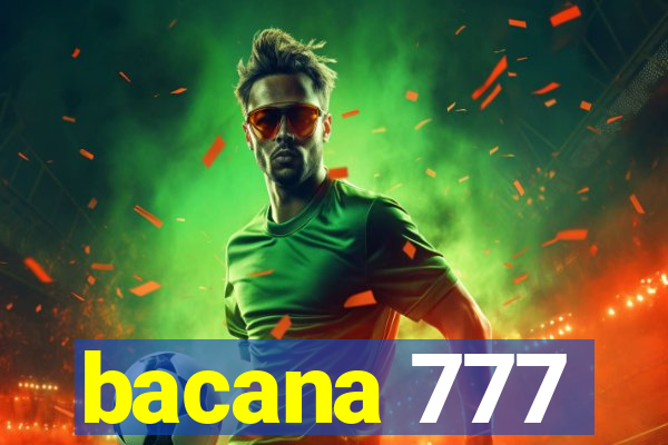 bacana 777